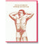 A novelty greeting card featuring a vintage-style red ink illustration of a muscular man with a mustache posing in underwear, with the text 'And you thought the stockings were well hung' at the top. The card has a white background with a red border and is shown against a neutral gray background with a drop shadow.