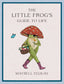 Book cover of 'The Little Frog's Guide to Life' by Maybell Eequay with a frog character holding a basket and a butterfly.